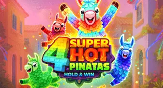 4 Super Hot Pinatas: Hold&Win
