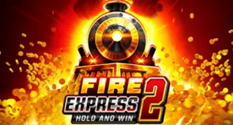 Fire Express 2: Hold & Win