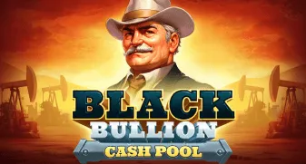 Black Bullion: Cash Pool