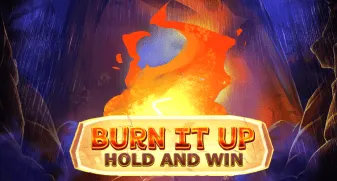 Burn It Up: Hold & Win