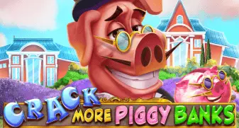 Crack More Piggy Banks