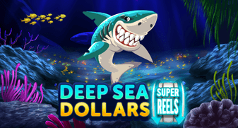 Deep Sea Dollars Super Reels